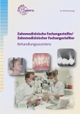 Zahnmedizinische Fachangestellte/Zahnmedizinischer Fachangestellter - Behandlungsassistenz