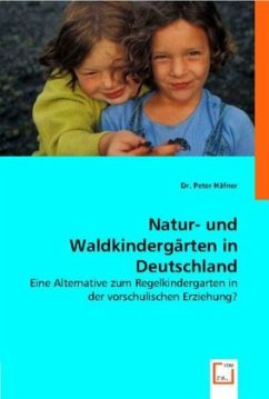Natur- und Waldkindergärten in Deutschland - Häfner, Peter