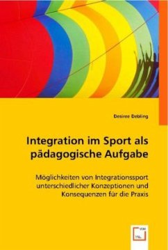 Integration im Sport als pädagogische Aufgabe - Desiree Debling