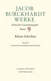 Jacob Burckhardt Werke Bd. 9: Kleine Schriften III / Werke 9, Bd.3