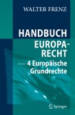 Europäische Grundrechte / Handbuch Europarecht 4