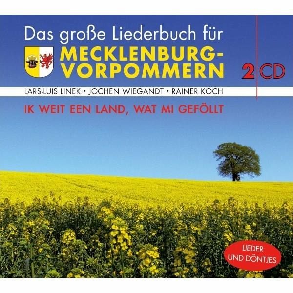Das Große Liederbuch Für Mecklenburg-Vorpommern Das Große Liederbuch Für Mecklenburg-Vorpommern
