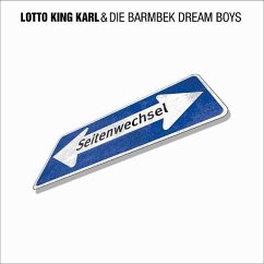 Seitenwechsel - Lotto King Karl & Die Barmbek Dream Boys