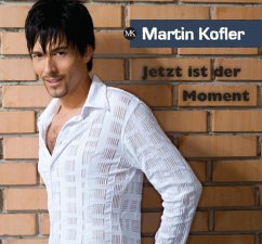 Jetzt Ist Alles Gesagt - Kofler,Martin