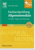 Facharztprueefung Allgemeinmedizin: In Faellen, Fragen und Antworten Allgemeinarzt Prueefungsprotokolle Prueefungsvorbereitung Prueefungswissen Allgemeinmedizin Medizin Studium Differenzialdiagnose Diagnostik