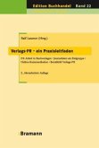 Verlags-PR, ein Praxisleitfaden Verlags-PR, ein Praxisleitfaden