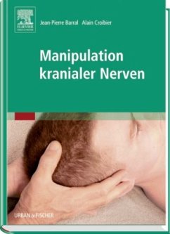 Manipulation kranialer Nerven - Barral, Jean-Pierre; Croibier, Alain