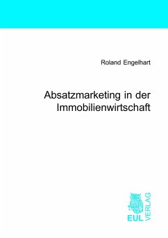 Absatzmarketing in der Immobilienwirtschaft - Engelhart, Roland