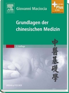 Die Grundlagen der chinesischen Medizin - Maciocia, Giovanni C.