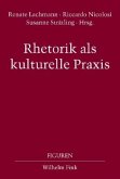 Rhetorik als kulturelle Praxis