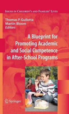 A Blueprint for Promoting Academic and Social Competence in After-School Programs