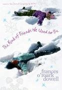 The Kind of Friends We Used to Be - Dowell, Frances O'Roark