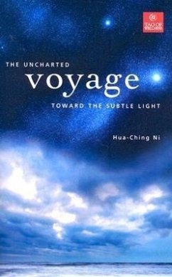 The Uncharted Voyage Toward the Subtle Light - Ni, Huaching