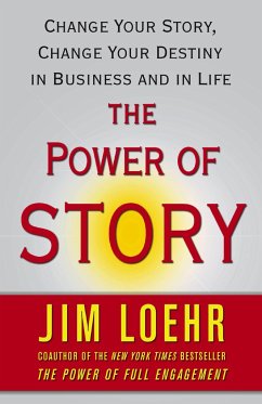 The Power of Story - Loehr, Jim