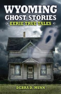Wyoming Ghost Stories - Munn, Debra D.