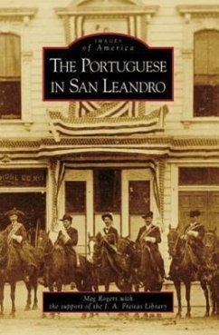 The Portuguese in San Leandro - Rogers, Meg; J. a. Freitas Library