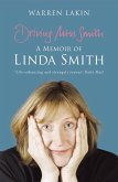 Driving Miss Smith: A Memoir of Linda Smith
