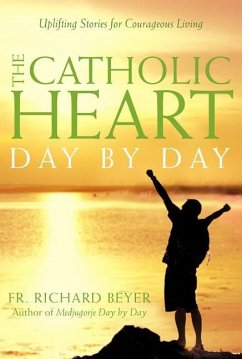 The Catholic Heart Day By Day - Beyer, Richard