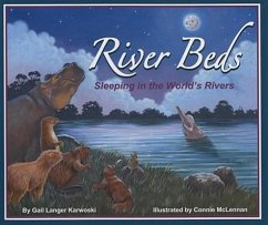 River Beds: Sleeping in the World's Rivers - Karwoski, Gail Langer
