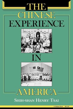 The Chinese Experience in America - Tsai, Shih-Shan Henry