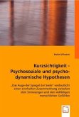 Kurzsichtigkeit - Psychosoziale und psychodynamische Hypothesen