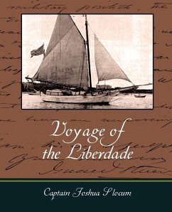 Voyage of the Liberdade - Slocum, Captain Joshua