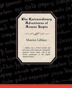 The Extraordinary Adventures of Arsene Lupin, Gentleman-Burglar - Leblanc, Maurice