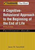 A Cognitive-Behavioral Approach to the Beginning of the End of Life, Minding the Body