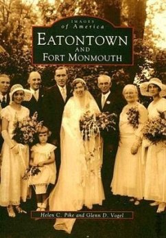 Eatontown and Fort Monmouth - Pike, Helen C.; Vogel, Glenn D.
