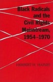 Black Radicals & Civil Rights Mainstream