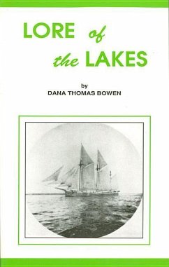 Lore of the Lakes - Bowen, Dana Thomas