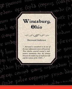 Winesburg, Ohio - Anderson, Sherwood