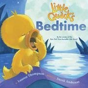 Little Quack's Bedtime - Thompson, Lauren