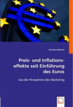 Preis- und Inflationseffekte seit Einführung des Euros - Wertke, Christina