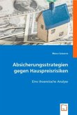 Absicherungsstrategien gegen Hauspreisrisiken