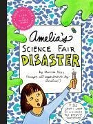 Amelia's Science Fair Disaster - Moss, Marissa