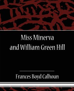 Miss Minerva and William Green Hill - Boyd Calhoun, Frances