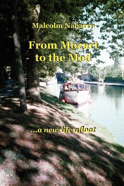 From Mozart to the Med... a New Life Afloat - Nabarro, Malcolm