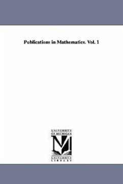 Publications in Mathematics. Vol. 1 - University of California, Of California; University Of California