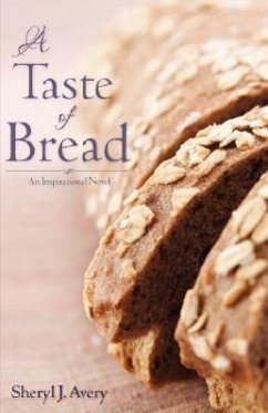 A Taste of Bread - Avery, Sheryl J.
