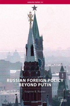 Russian Foreign Policy Beyond Putin - Rumer, Eugene B