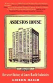 Asbestos House: The Secret History of James Hardie Industries