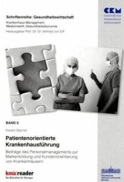 Patientenorientierte Krankenhausführung - Stachel, Kerstin;Eiff, Wilfried von