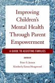 Improving Children's Mental Health Through Parent Empowerment