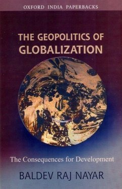 The Geopolitics of Globalization - Nayar, Baldev Raj