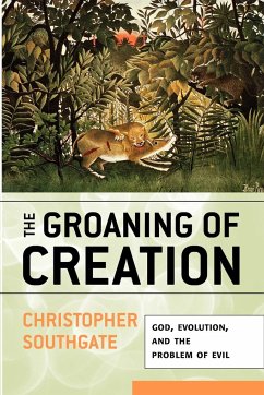 Groaning of Creation - Southgate, Christopher