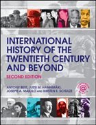 International History of the Twentieth Century and Beyond - Best, Antony / Hanhimaki, Jussi M. / Maiolo, Joseph A. / Schulze, Kirsten E.