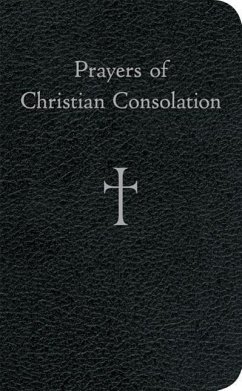 Prayers of Christian Consolation - Storey, William G