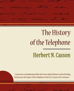 The History of the Telephone - Casson, Herbert N.