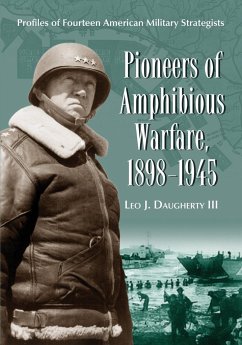 Pioneers of Amphibious Warfare, 1898-1945 - Daugherty, Leo J.